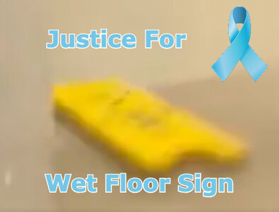 Justice For Wet Floor Sign.jpg